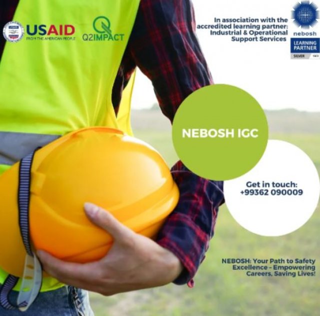 USAID приглашает молодежь Туркменистана на бесплатное обучение и сертификацию NEBOSH IGC